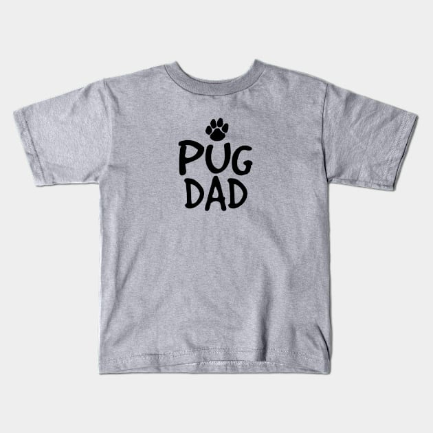 Pug Dad Kids T-Shirt by nametees